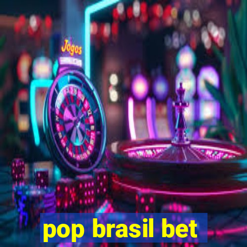 pop brasil bet